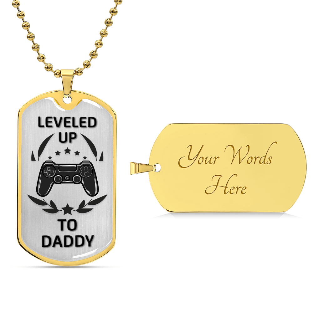 Happy Father's Day - Leveled Up To Daddy - Army Tag Necklace, Dog Tag Necklace