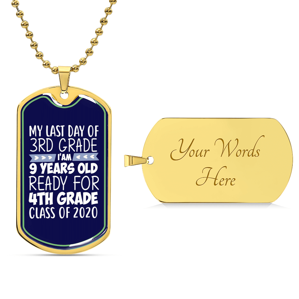 Last Day Of 3Rd Grade, I Am 9 Years Old ,Ready 4Th Grade Dog Tag Nacklace, I Am 9 Years Old, 9 Years Old 4Th Grade Dog Tag Necklace - Army Tag Necklace, Dog Tag Necklace