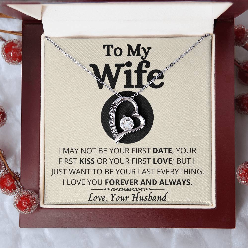 To My Wife - Your Last Everything - Necklace 1 Forever Love Necklace