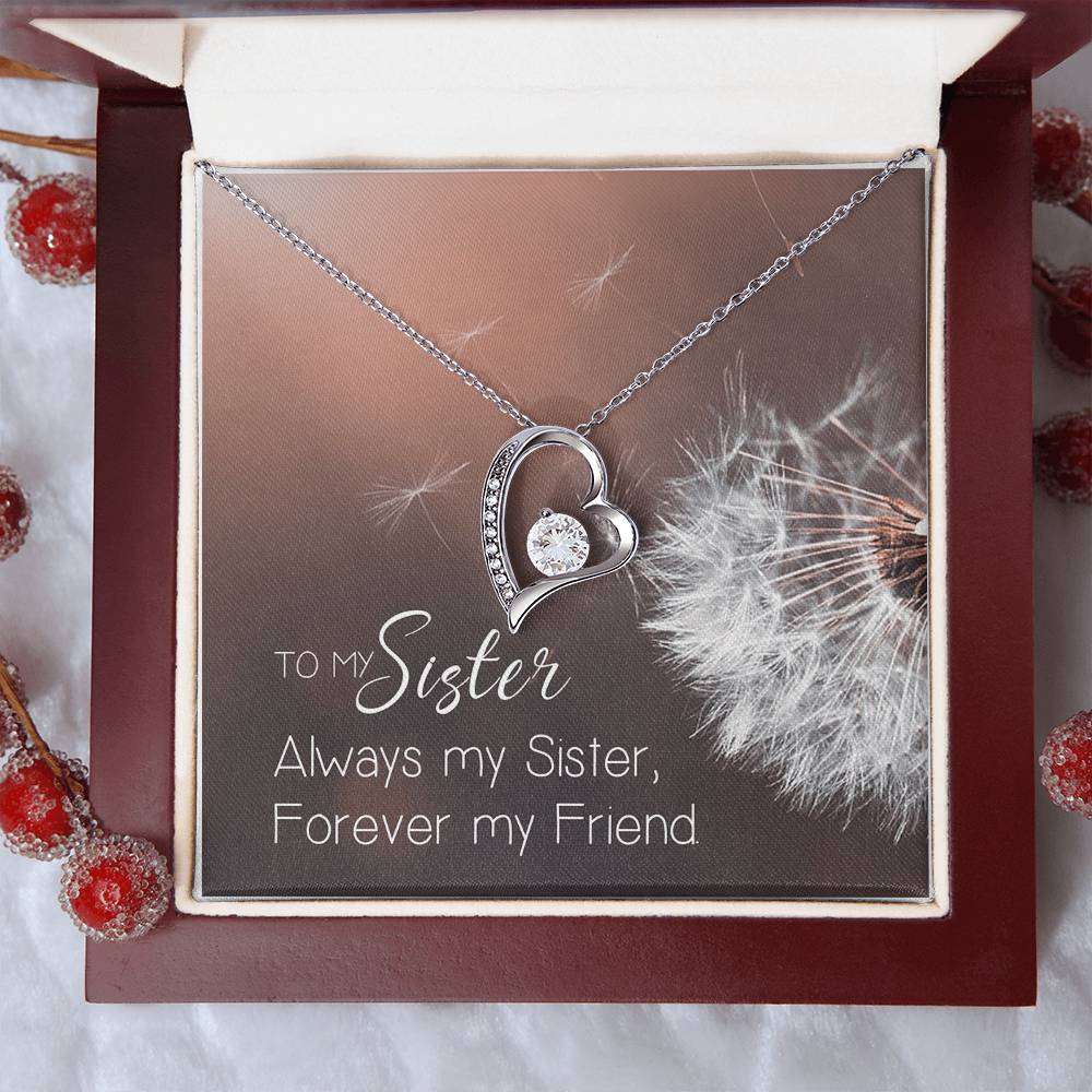 To My Sister Always My Sister - Forever My Friend Necklace Jewelry Gift Holiday Birthday Gift For Sister Wedding Gift Necklace Forever Love Necklace