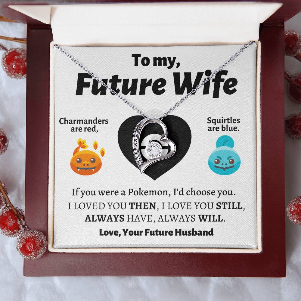 To My Future Wife I'd Choose You Necklace 1 Forever Love Necklace