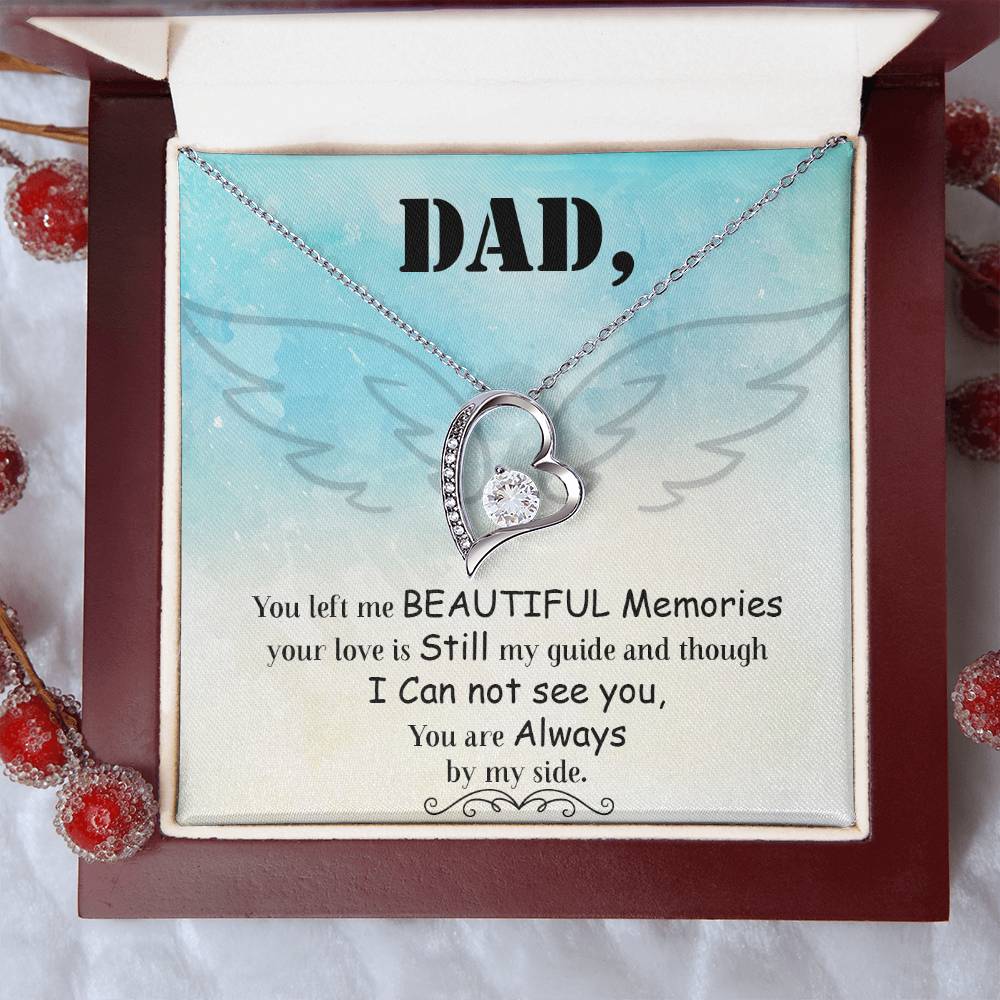 Dad You Left Me Beautiful Memories Necklace 1 Forever Love Necklace