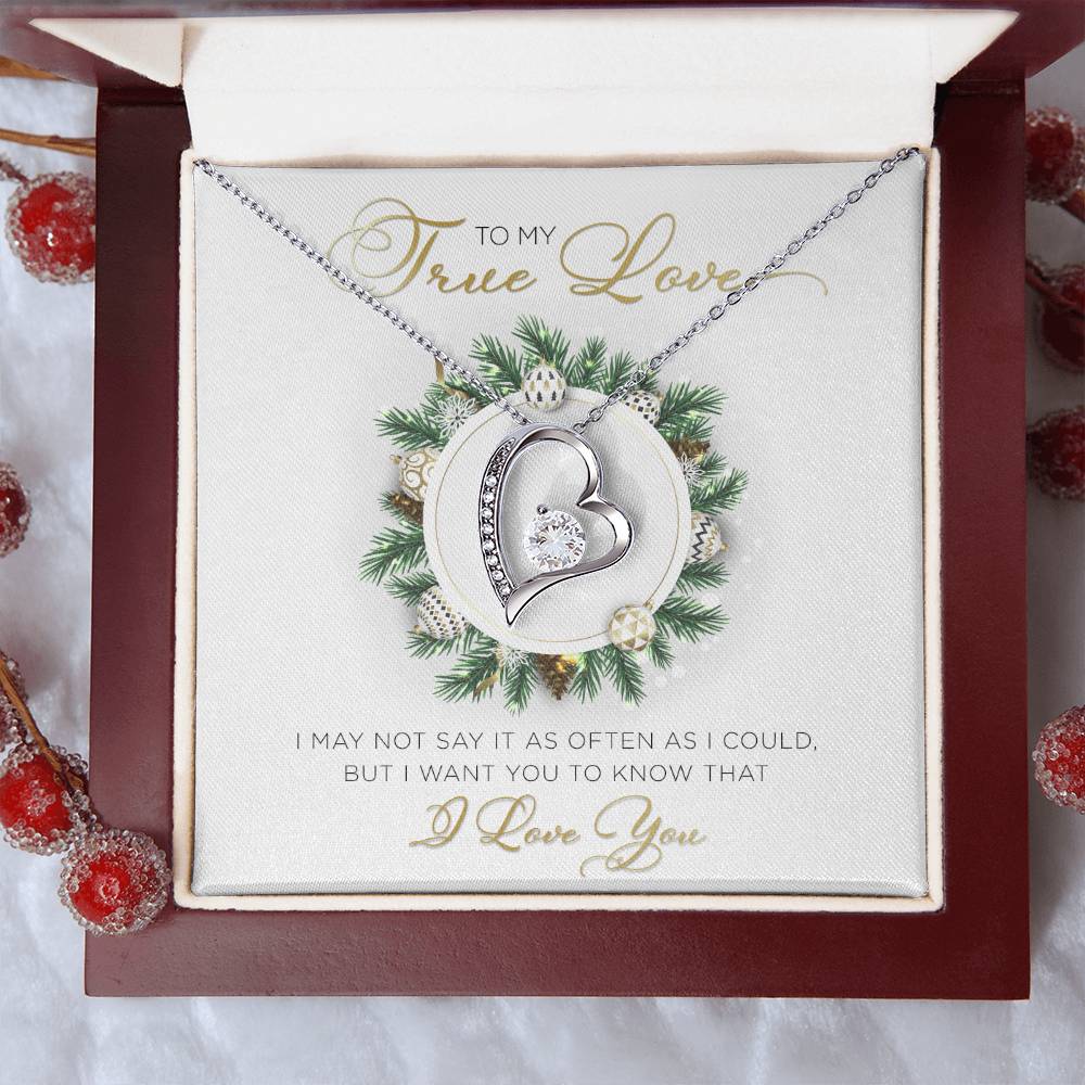 To My True Love – I Want You To Know That I Love You – Forever Love Necklace