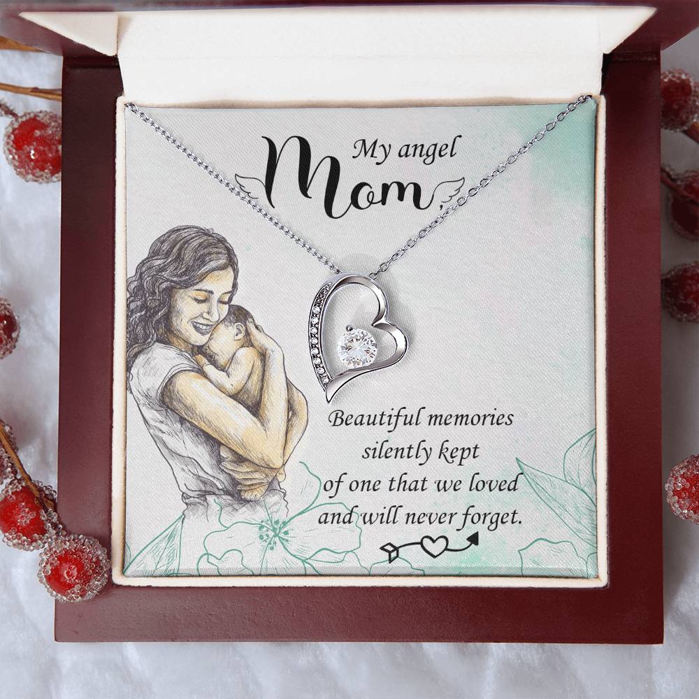 My Angel Mom Beautiful Memories Silently Kept Forever Love Necklace