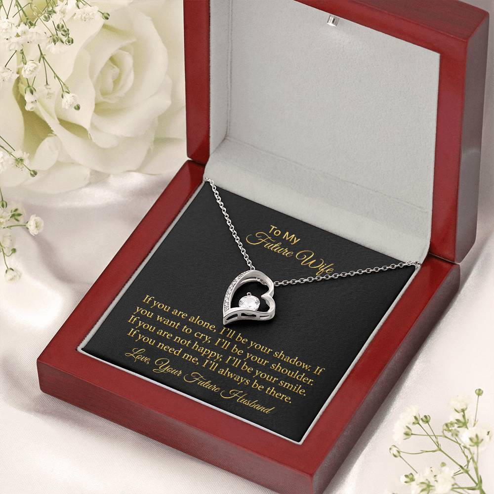 To My Future Wife If You Are Alone I Will Be Your Shadow 1 Forever Love Necklace