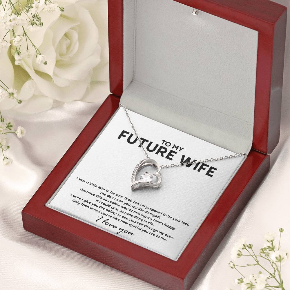 To My Future Wife Necklace Engagement Gift For Future Wife Sentimental Gift For Bride From Groom Birthday Gift For Fiancee Fiance Gift Forever Love Necklace