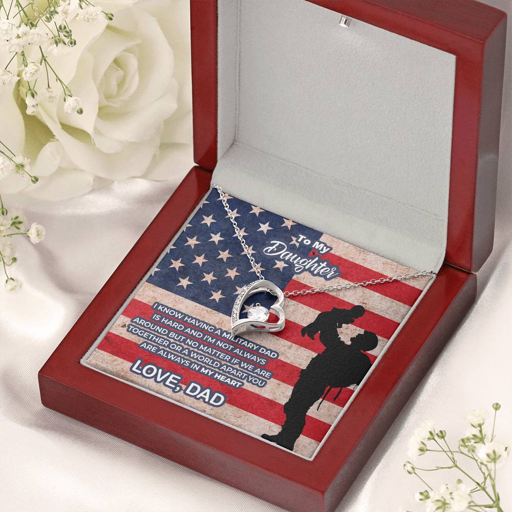 To My Military Daughter - I Know Having A Military Dad Is Hard - You Are Always In My Heart - Gift For Daughter Forever Love Necklace