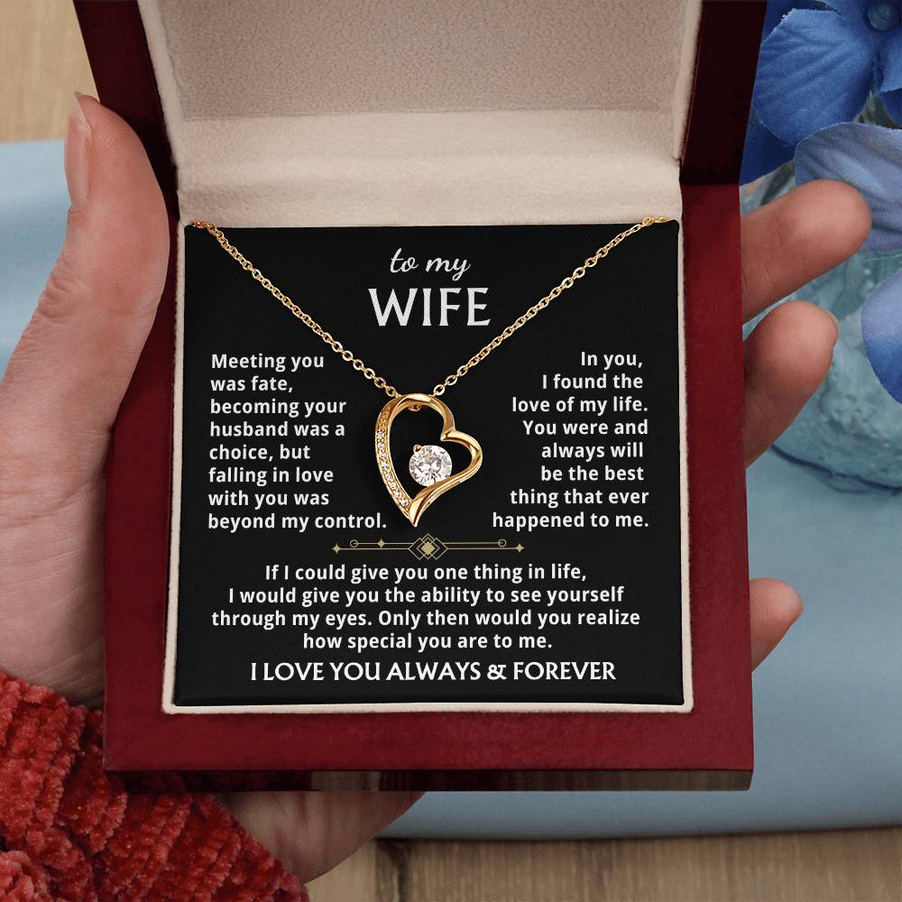 To My Wife - You Were And Always Will Be The Best Thing That Ever Happened To Me. Forever Love Necklace