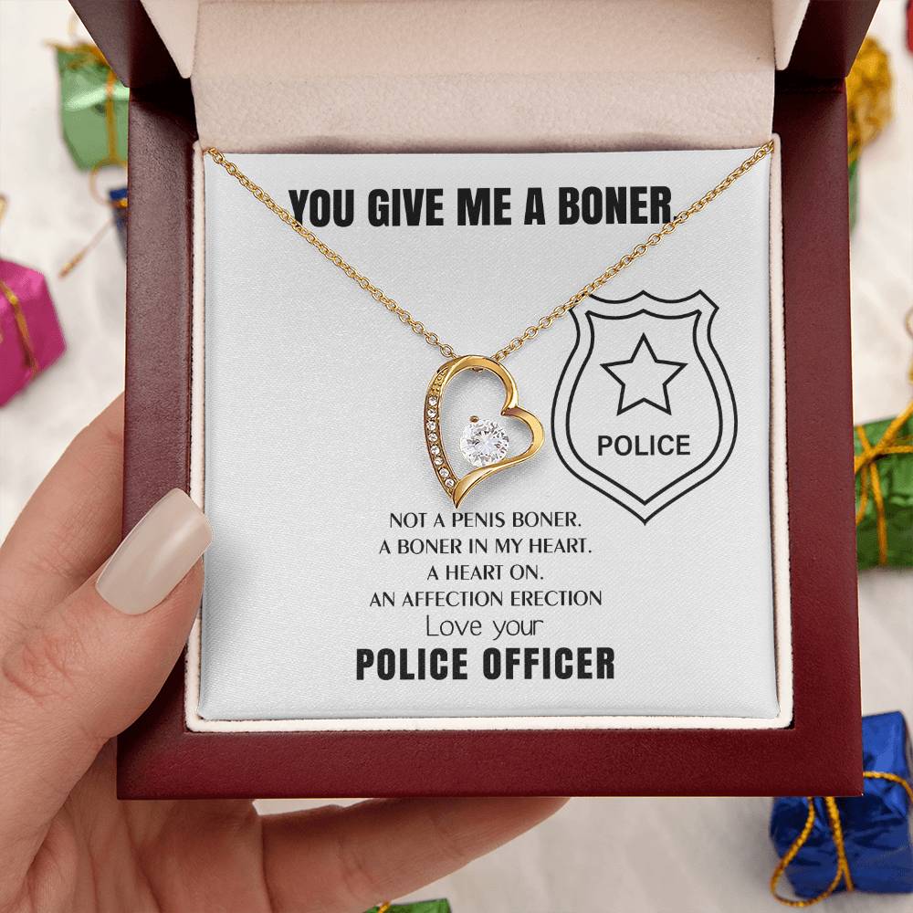 You Give Me A Heart Boner An Affection Erection Forever Love Necklace Funny & Sarcastic Love For Her ♥ Mature Gag Gift For Police Wife Forever Love Necklace
