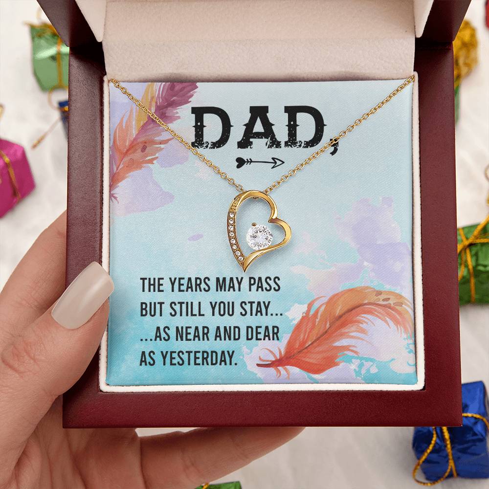 Dad The Years May Pass But Still You Stay Necklace 1 Forever Love Necklace