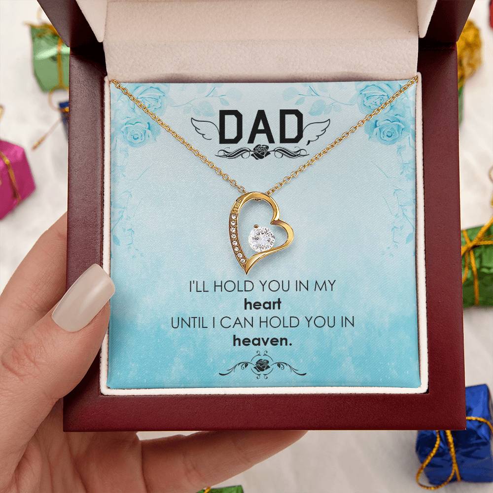 Dad - I'll Hold You In My Heart - Necklace Forever Love Necklace