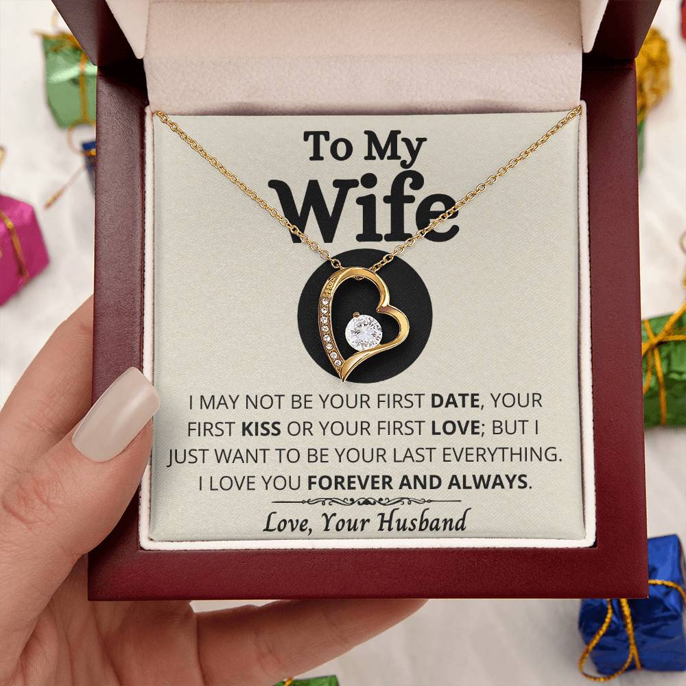 To My Wife - Your Last Everything - Necklace 1 Forever Love Necklace