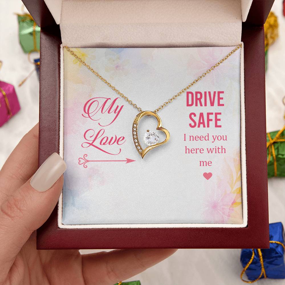 My Love Drive Safe I Need You Here With Me Forever Love Necklace