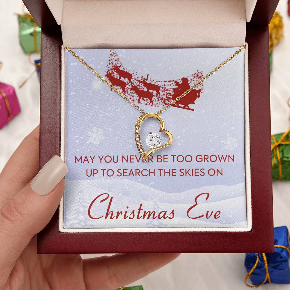 May You Never Be Too Grown Up To Search The Skies On Christmas Eve 1 Forever Love Necklace