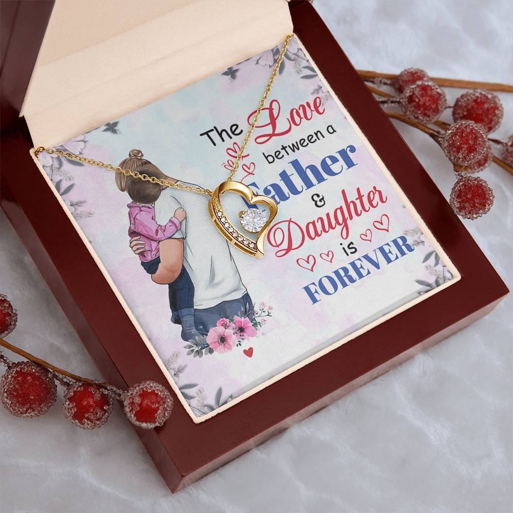 The Love Between A Father & Daughter Is Forever From Father To Daughter Daughter's Birthday Daughter's Forever Love Necklace