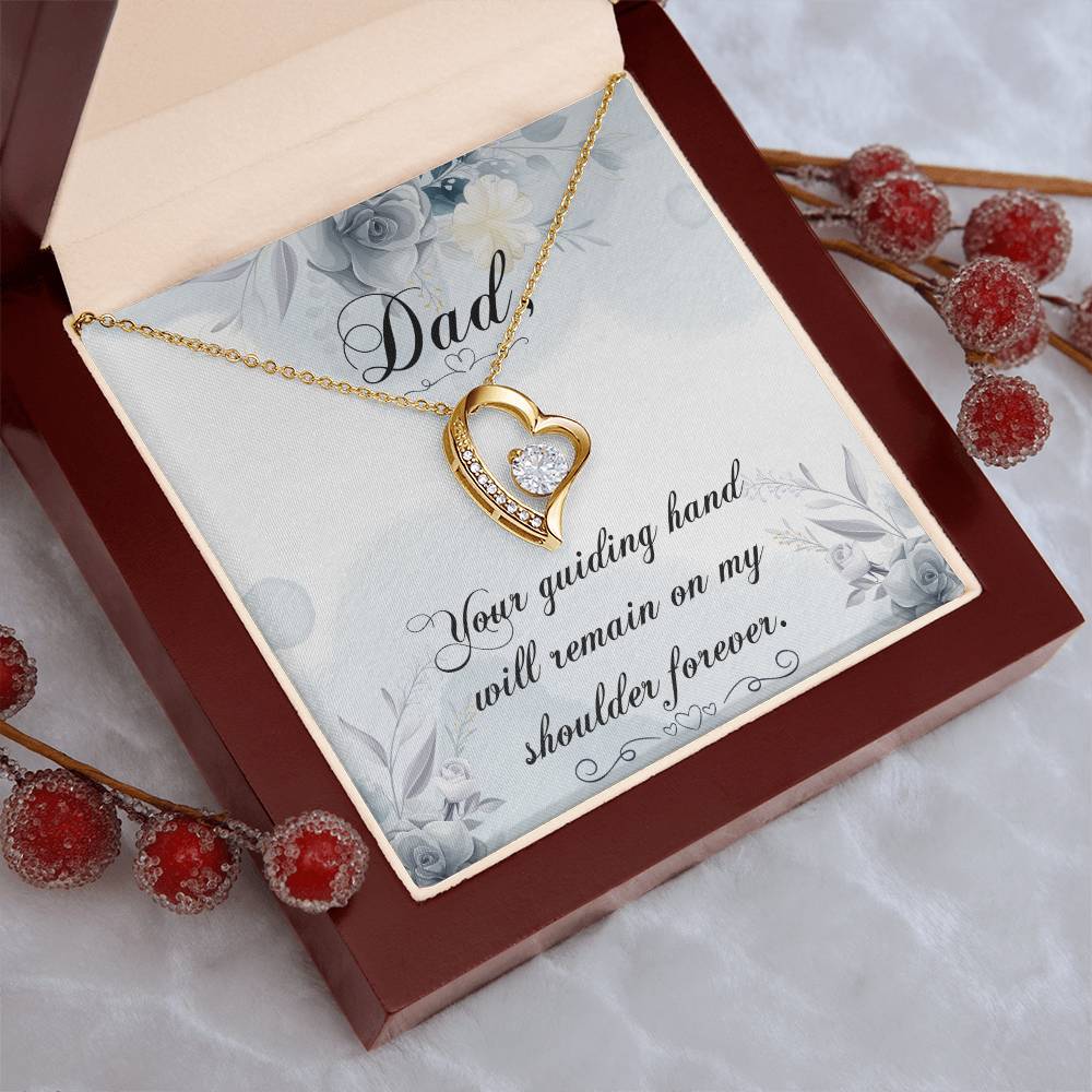 Dad Your Guiding Hand Will Remain On My Shoulder Forever Necklace 1 Forever Love Necklace