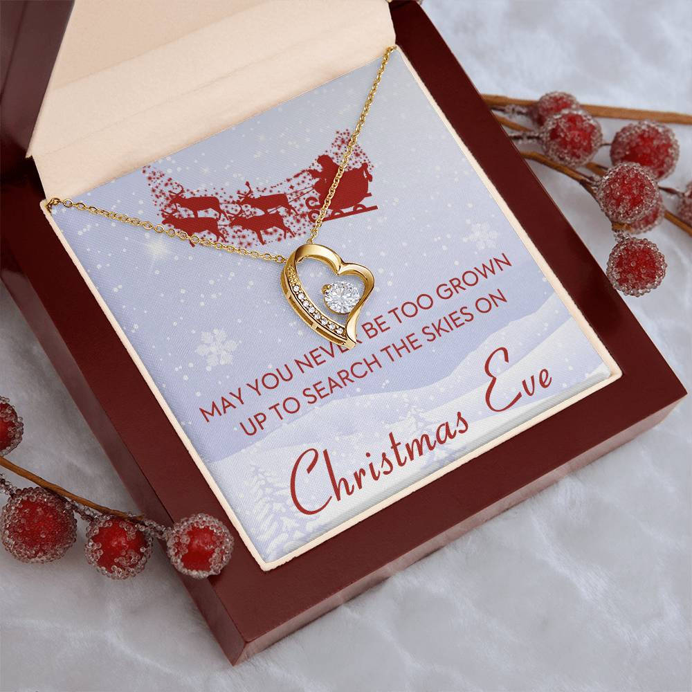 May You Never Be Too Grown Up To Search The Skies On Christmas Eve 1 Forever Love Necklace