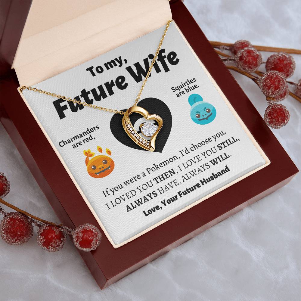 To My Future Wife I'd Choose You Necklace 1 Forever Love Necklace