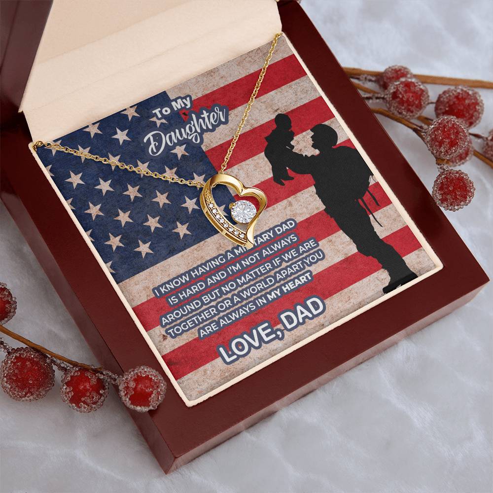 To My Military Daughter - I Know Having A Military Dad Is Hard - You Are Always In My Heart - Gift For Daughter Forever Love Necklace