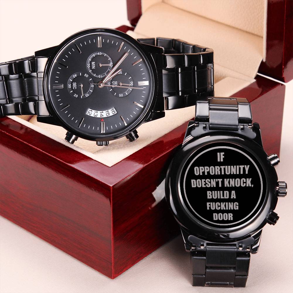 If Opportunity Doesn't Knock Watch Engraving Chronograph Watch