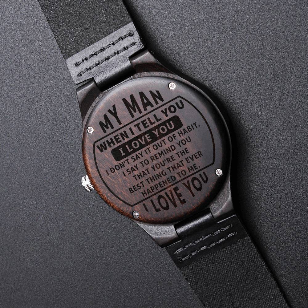For Husband To My Man I Love You Engraved Wooden Watch