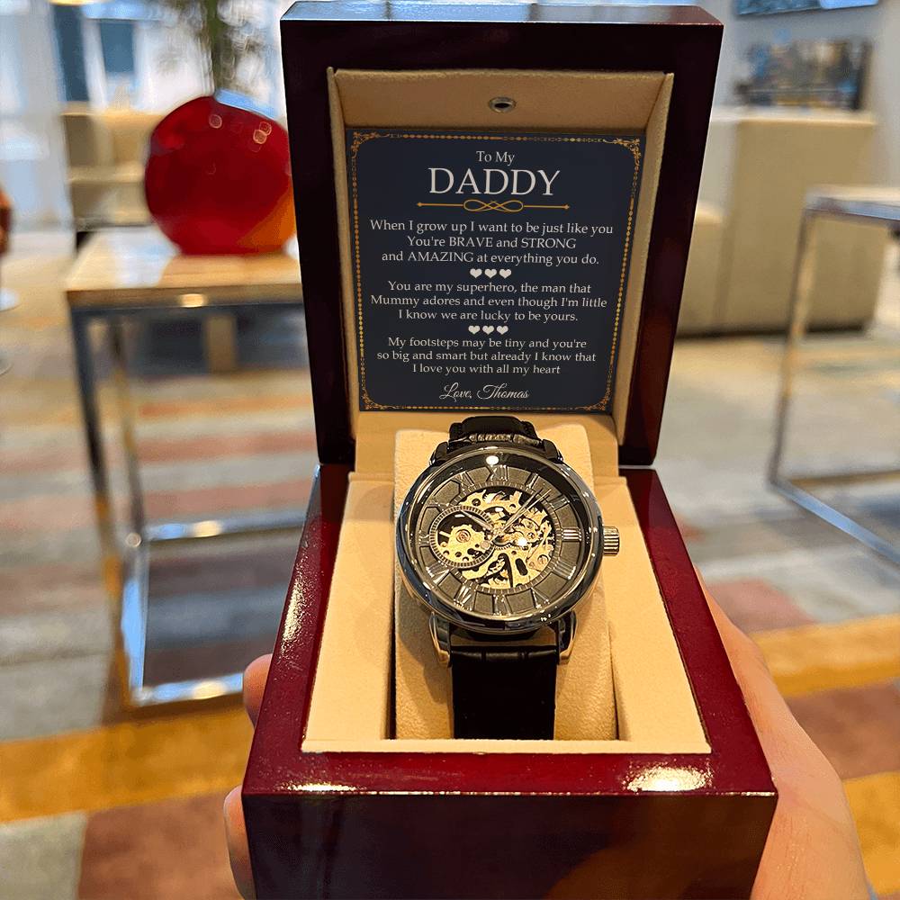 To My Daddy Openwork Watch - When I Grow Up Gift For Daddy Birthday Gift For Daddy Personalised Daddy Gift
