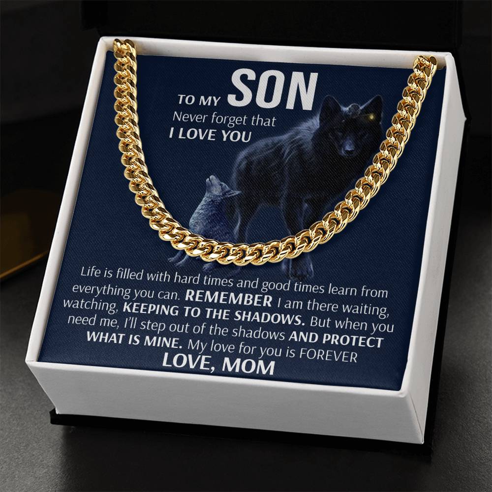 To My Son - Keeping To The Shadows Cuban Link Chain Necklace
