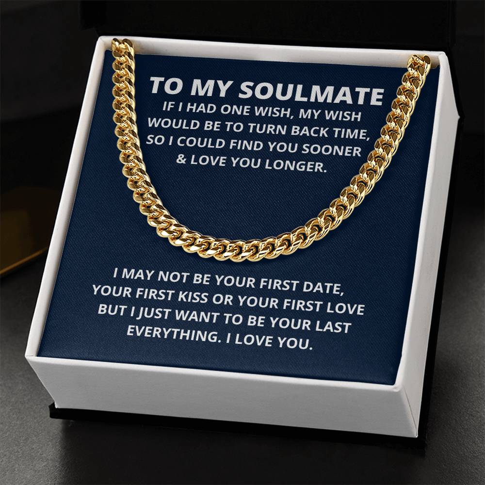 To My Soulmate Christmas Gift For Husband Last Everything Necklace Soulmate Gift For Him Cuban Link Chain