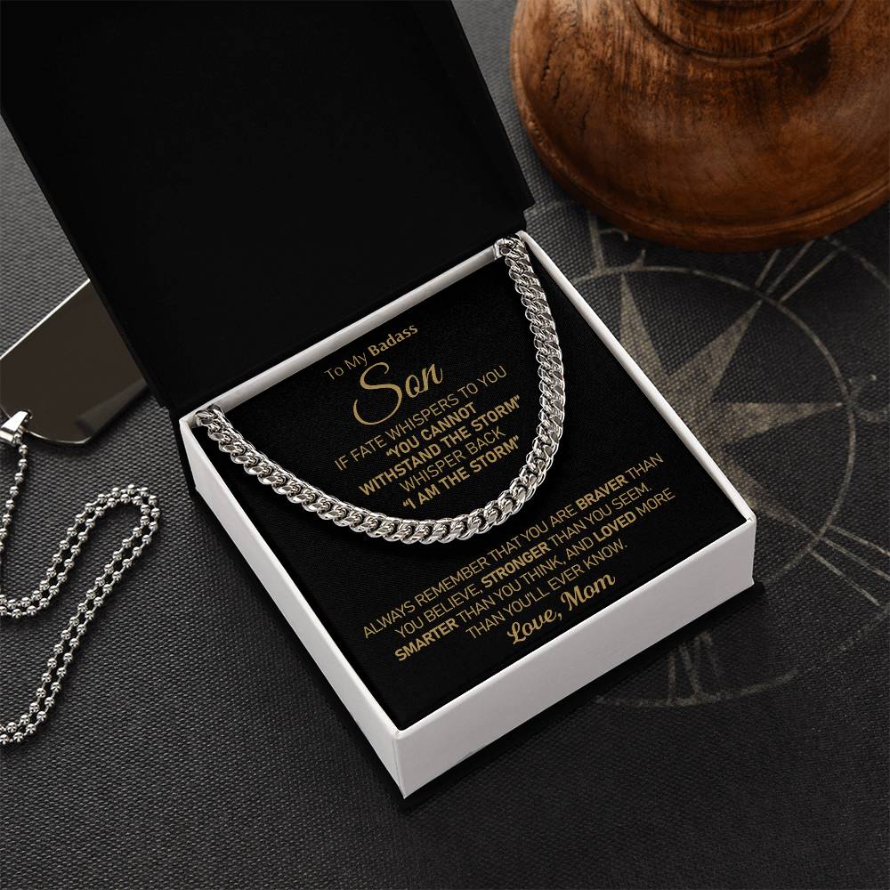 To My Badass Son - I Am The Storm Cuban Link Chain Necklace