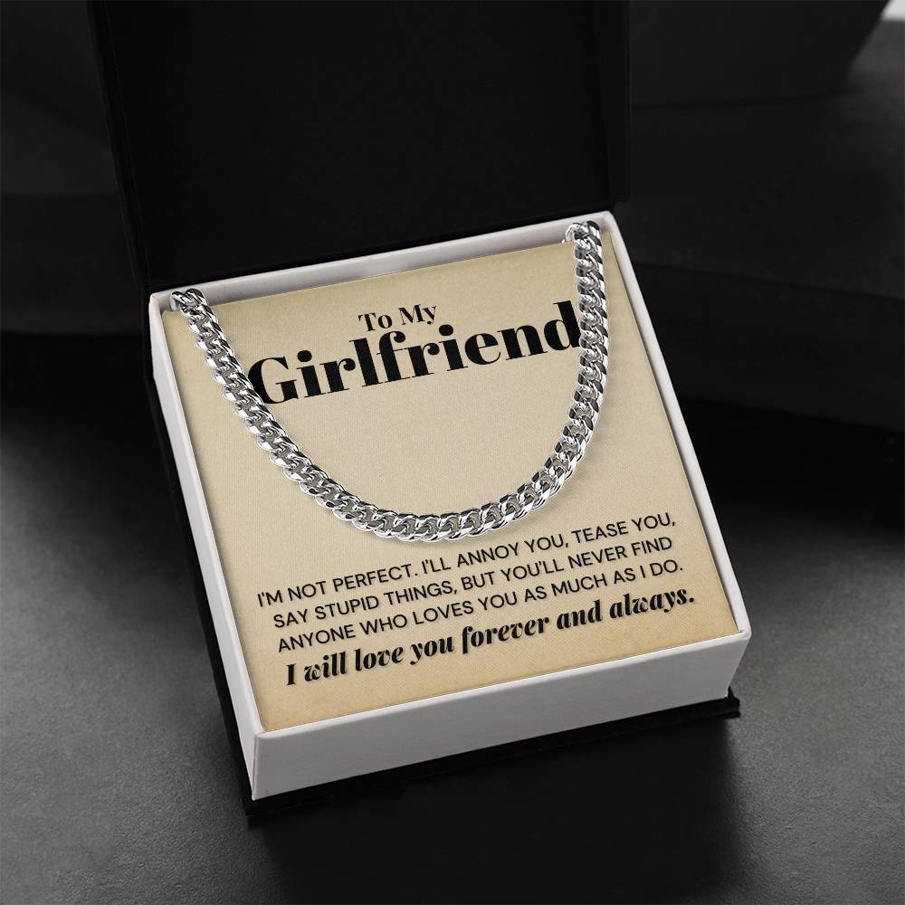 My Girlfriend - You'll Never Find Any One Who - Cuban Link Chain Necklace