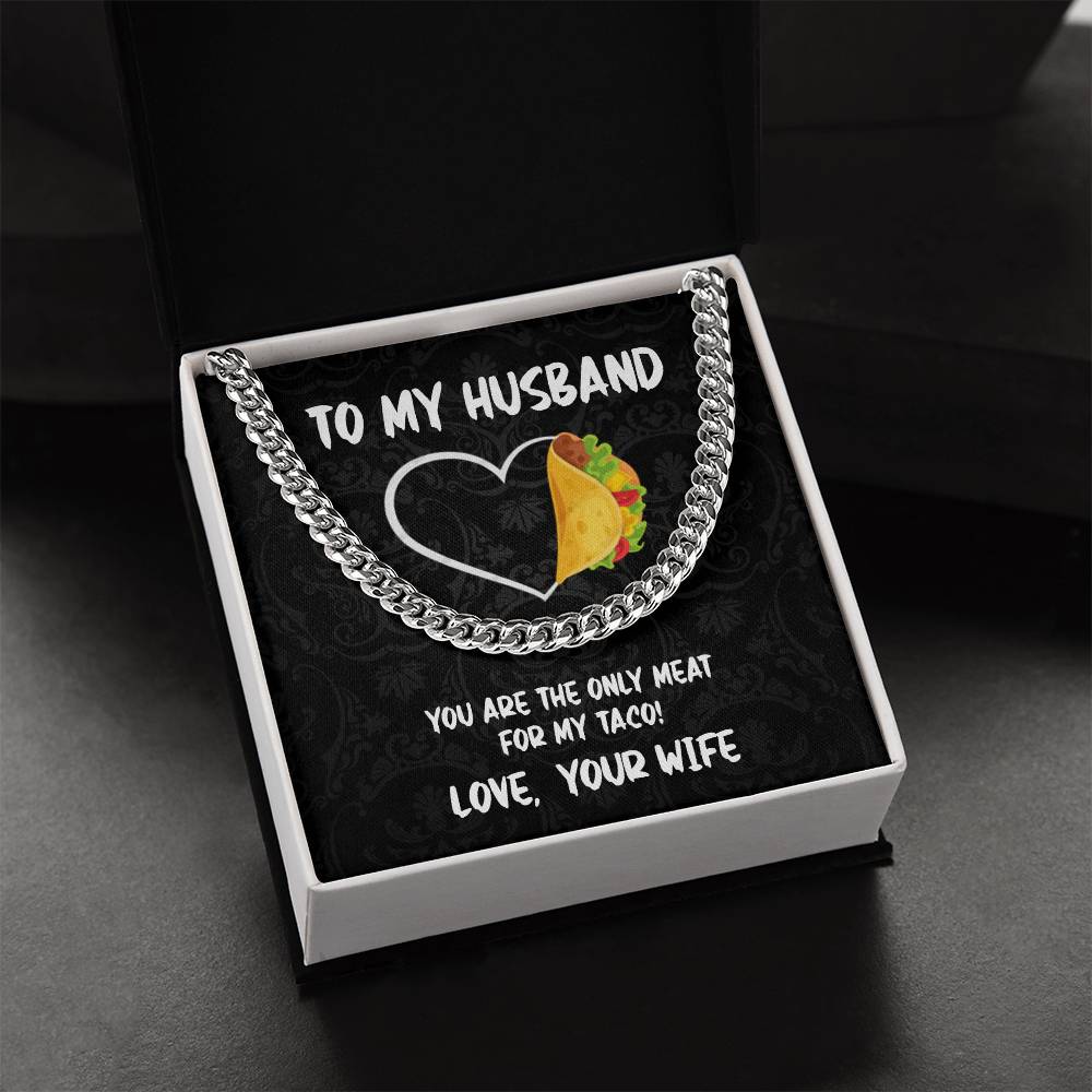 To My Husband - You Are Only Meat Cuban Link Chain Necklace