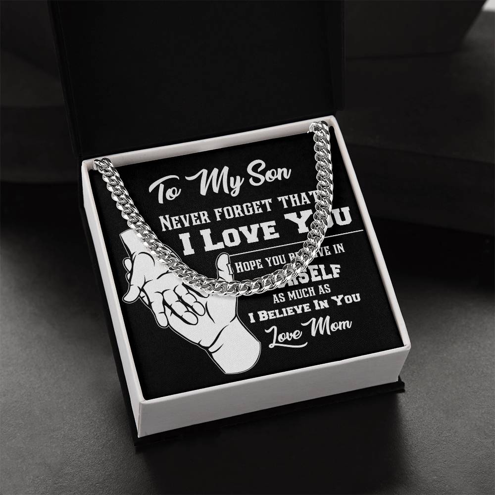 To My Son Never Forget That I Love You Cuban Link Chain Necklace Mom Gift For Son