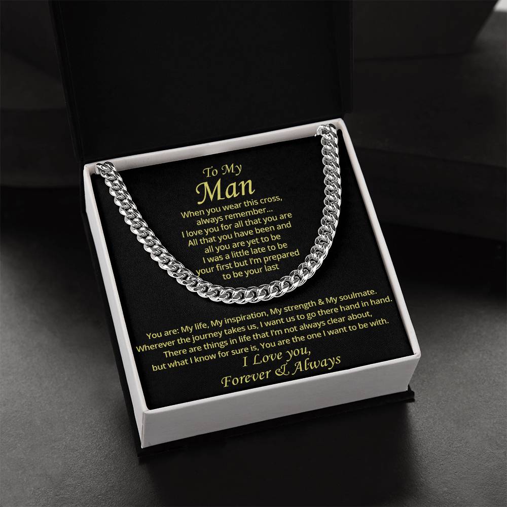 To My Man - I Want To Be With Cuban Link Chain Necklace