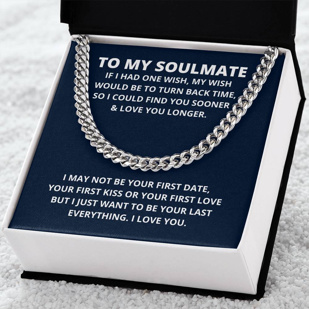To My Soulmate Christmas Gift For Husband Last Everything Necklace Soulmate Gift For Him Cuban Link Chain
