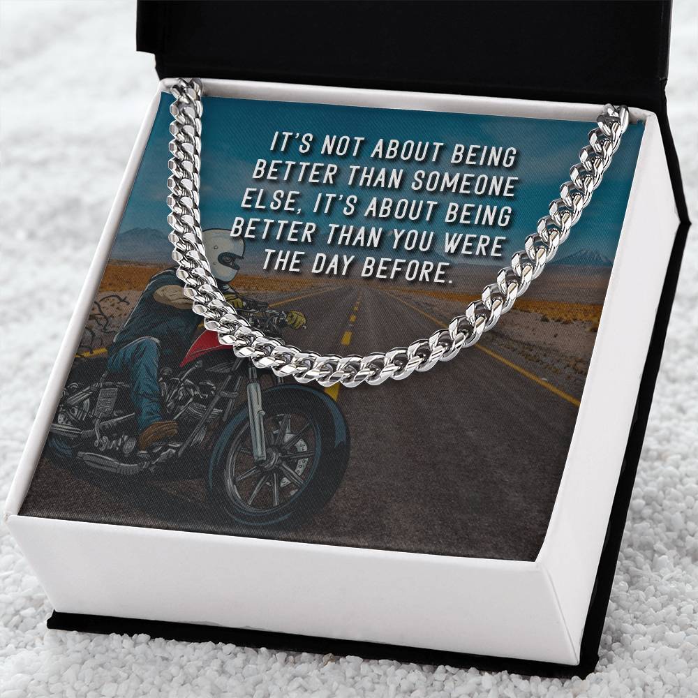 It's Not About Being Better - Cuban Link Chain Necklace