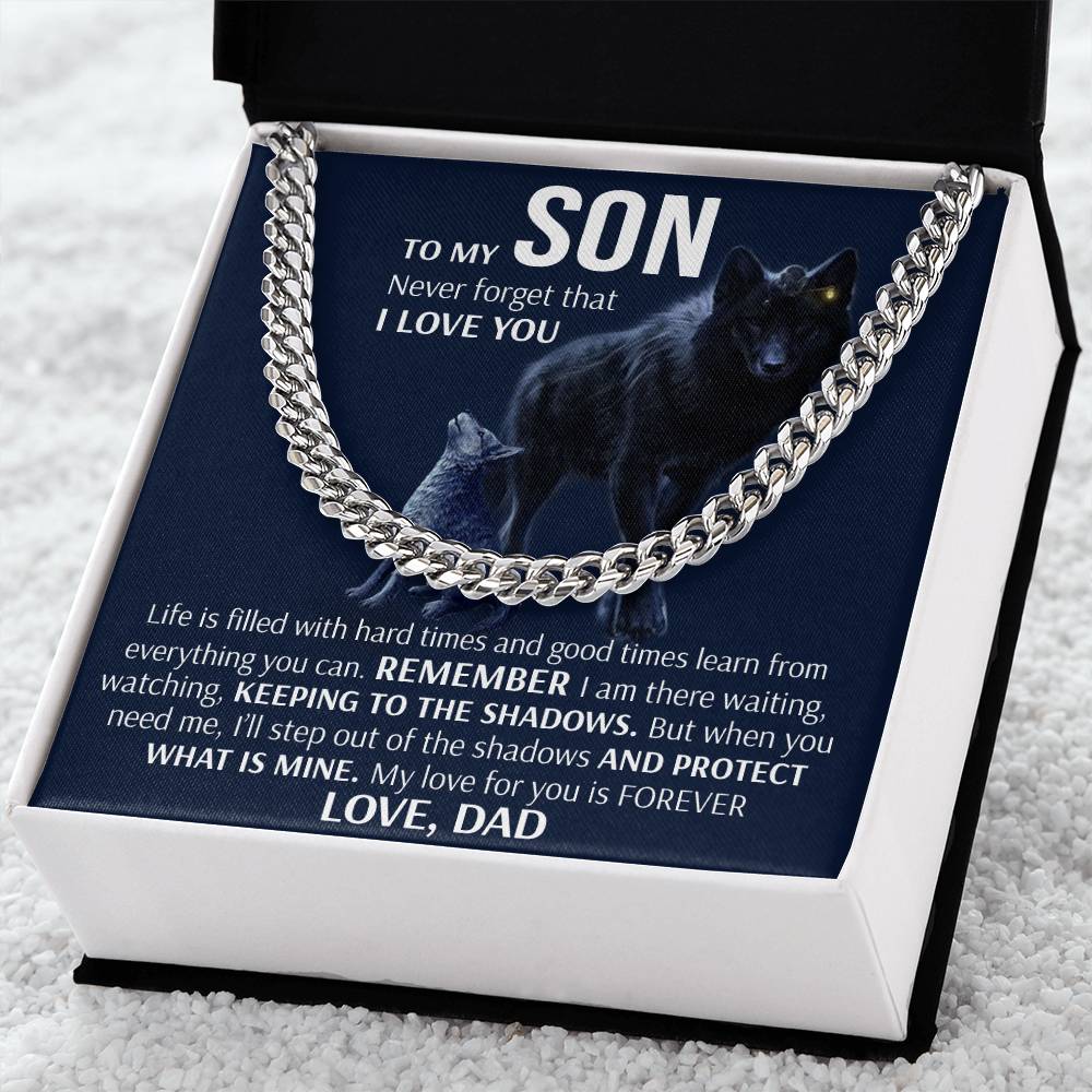 To My Son - Keeping To The Shadows Form Dad Cuban Link Chain Necklace