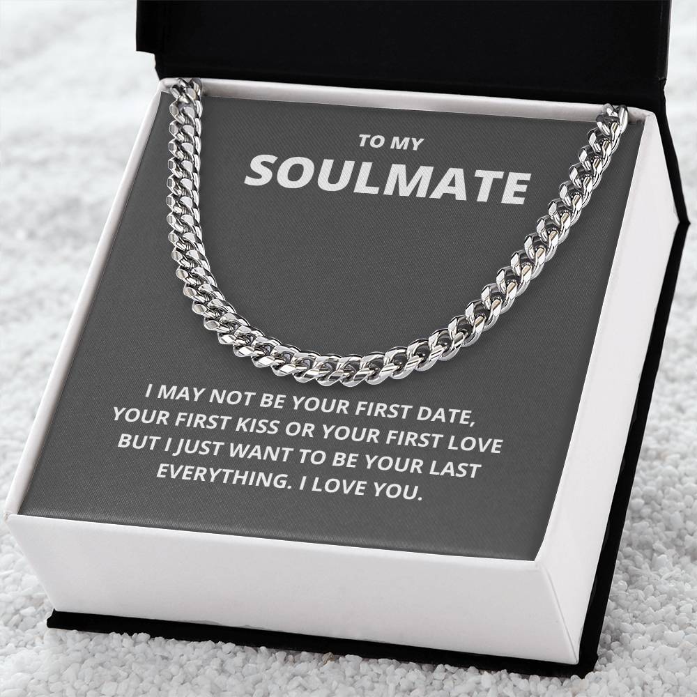 To My Soulmate Last Everything Chain Cuban Link Chain