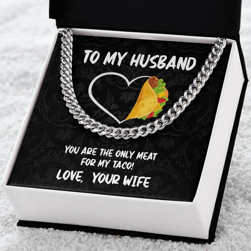 To My Husband - You Are Only Meat Cuban Link Chain Necklace