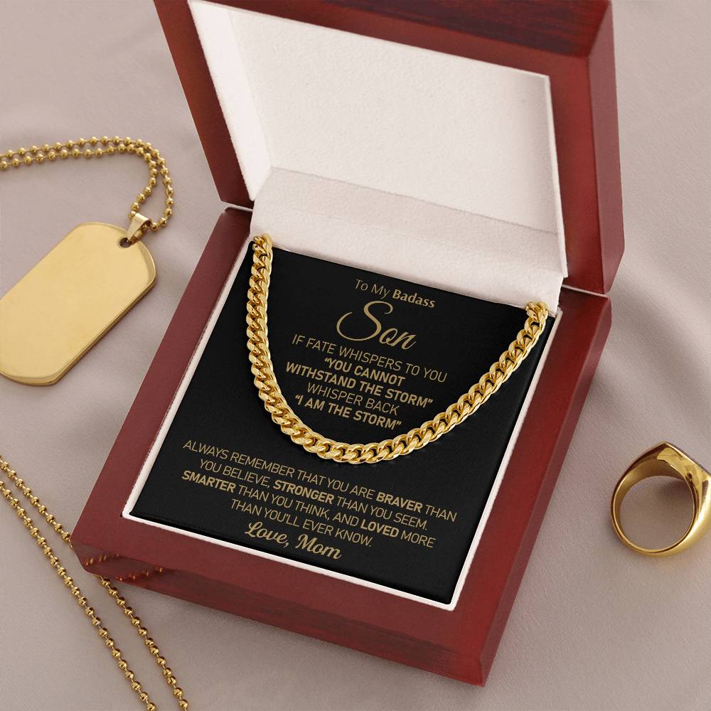 To My Badass Son - I Am The Storm Cuban Link Chain Necklace