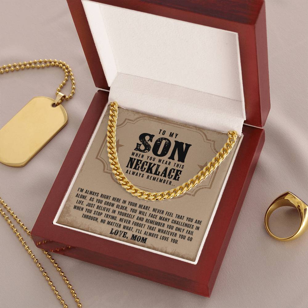 To My Son - I'm Always Right Here - Cuban Link Chain Necklace