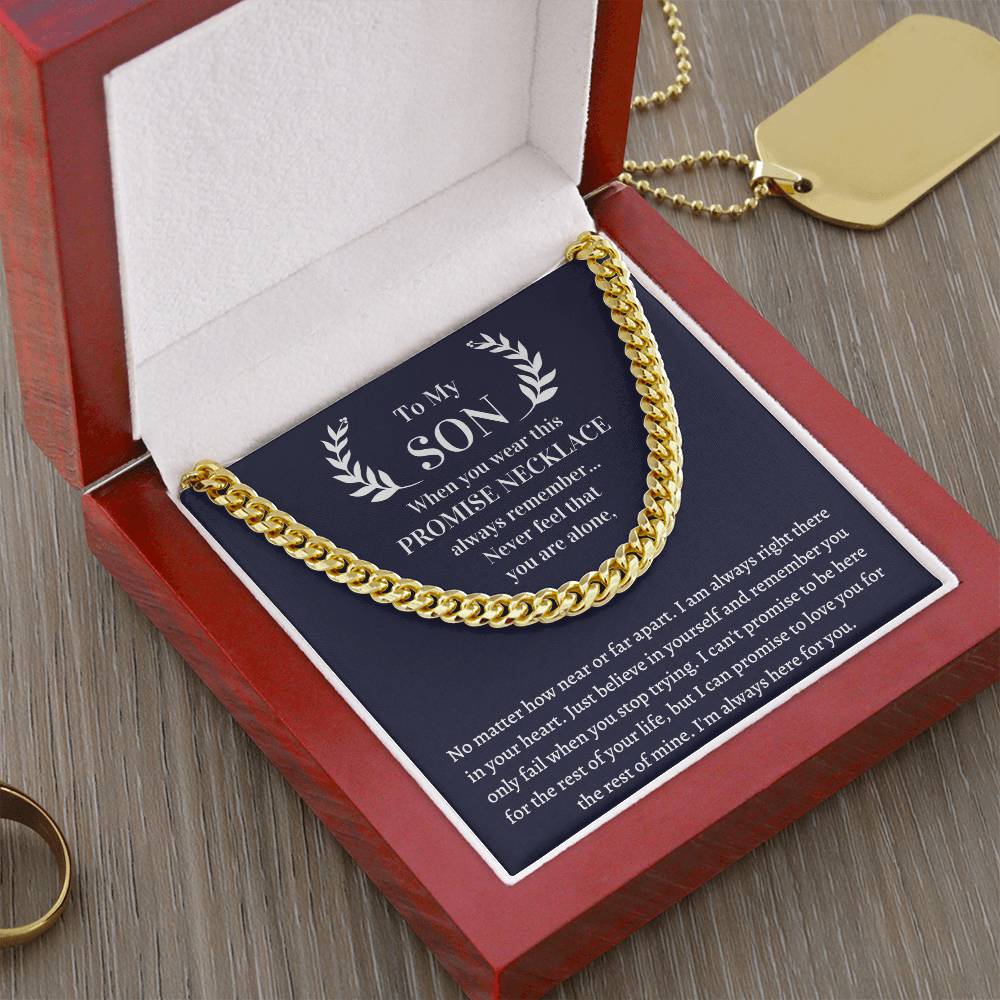 Gift For Son - Wear This Promise Necklace And Always Remember Never Feel That You Are Alone Cuban Link Chain