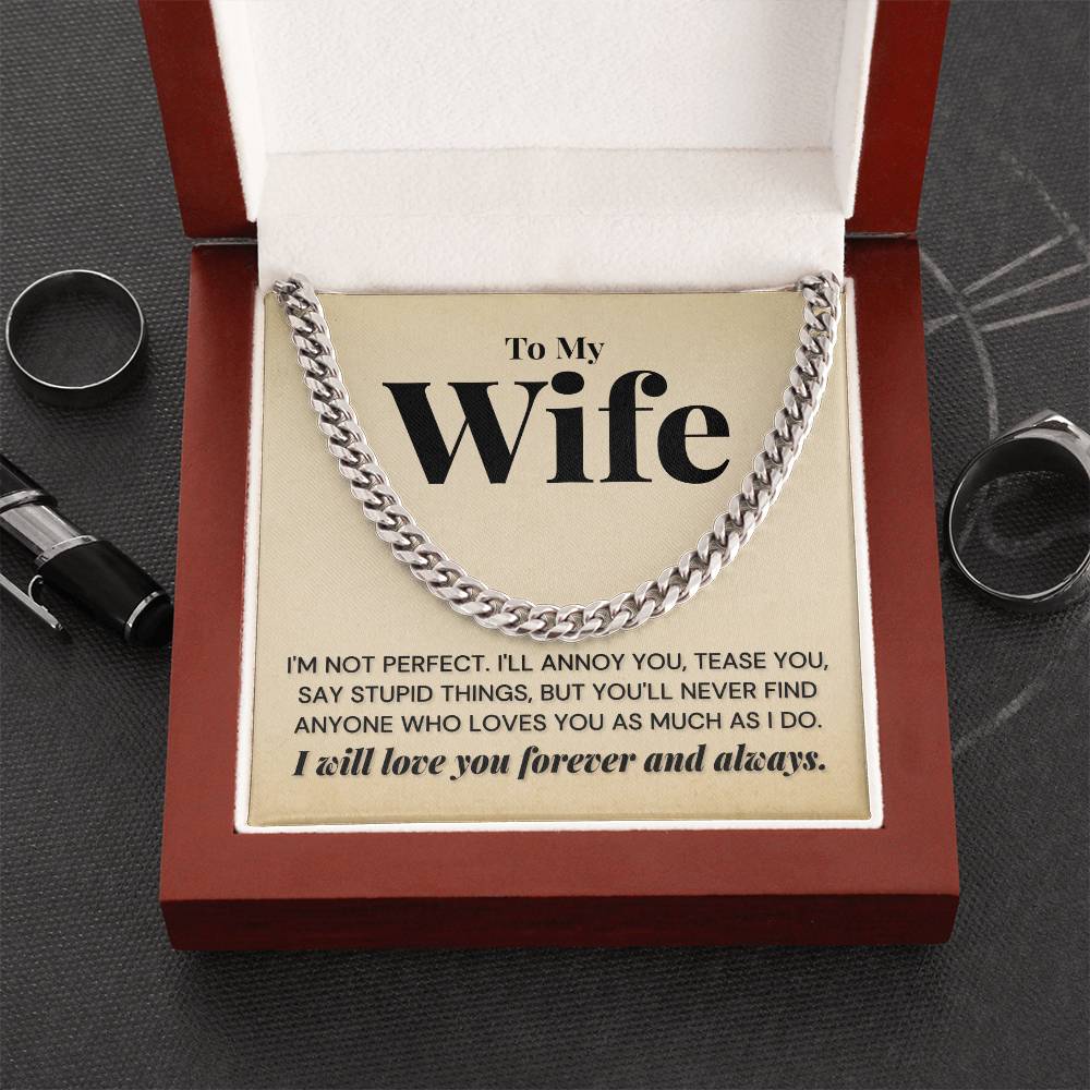 To My Wife - You'll Never Find - Cuban Link Chain Necklace