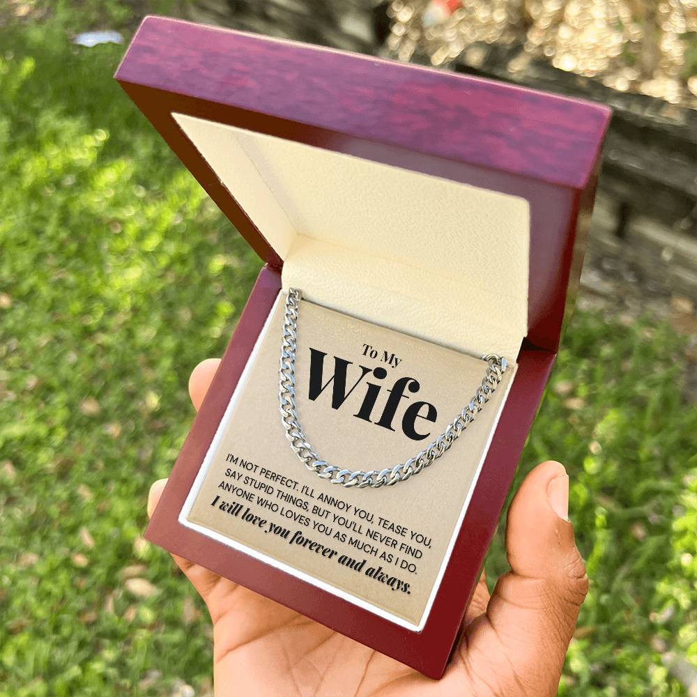 To My Wife - You'll Never Find - Cuban Link Chain Necklace