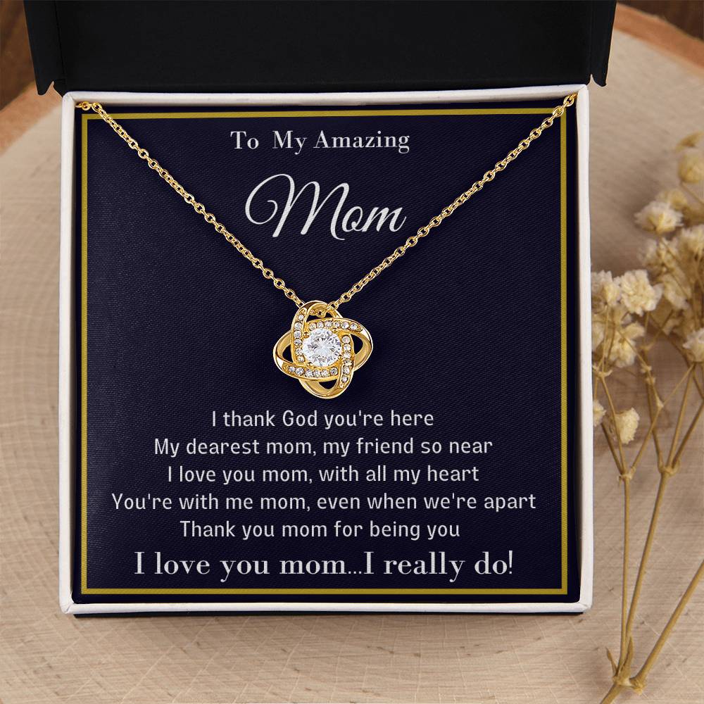 To My Amazing Mom Unique Necklace With A Special Message Card. A Great Gift For A Loved Mom Love Knot Necklace