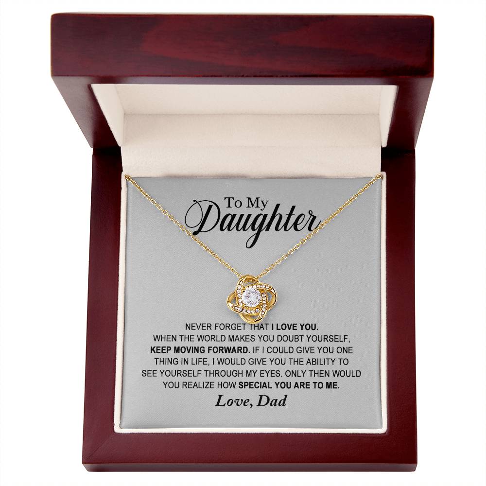 To My Daughter - How Special You Are To Me - Love Dad - Love Knot Necklace