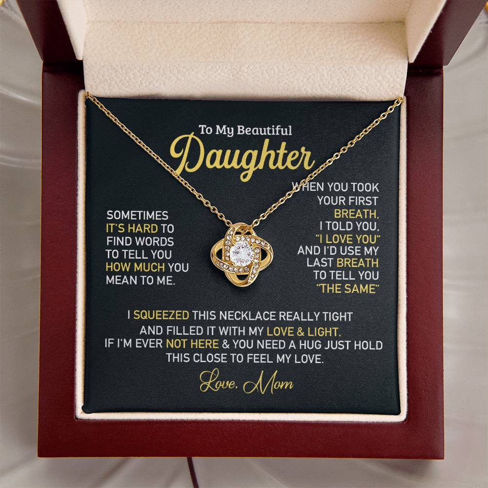 To My Beautiful Daughter - Love Knot Necklace Almost Sold Out Love Knot Necklace