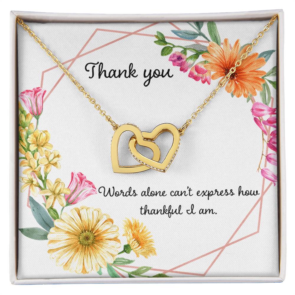Words Cant Express How Thankful I Am Interlocking Hearts Necklace