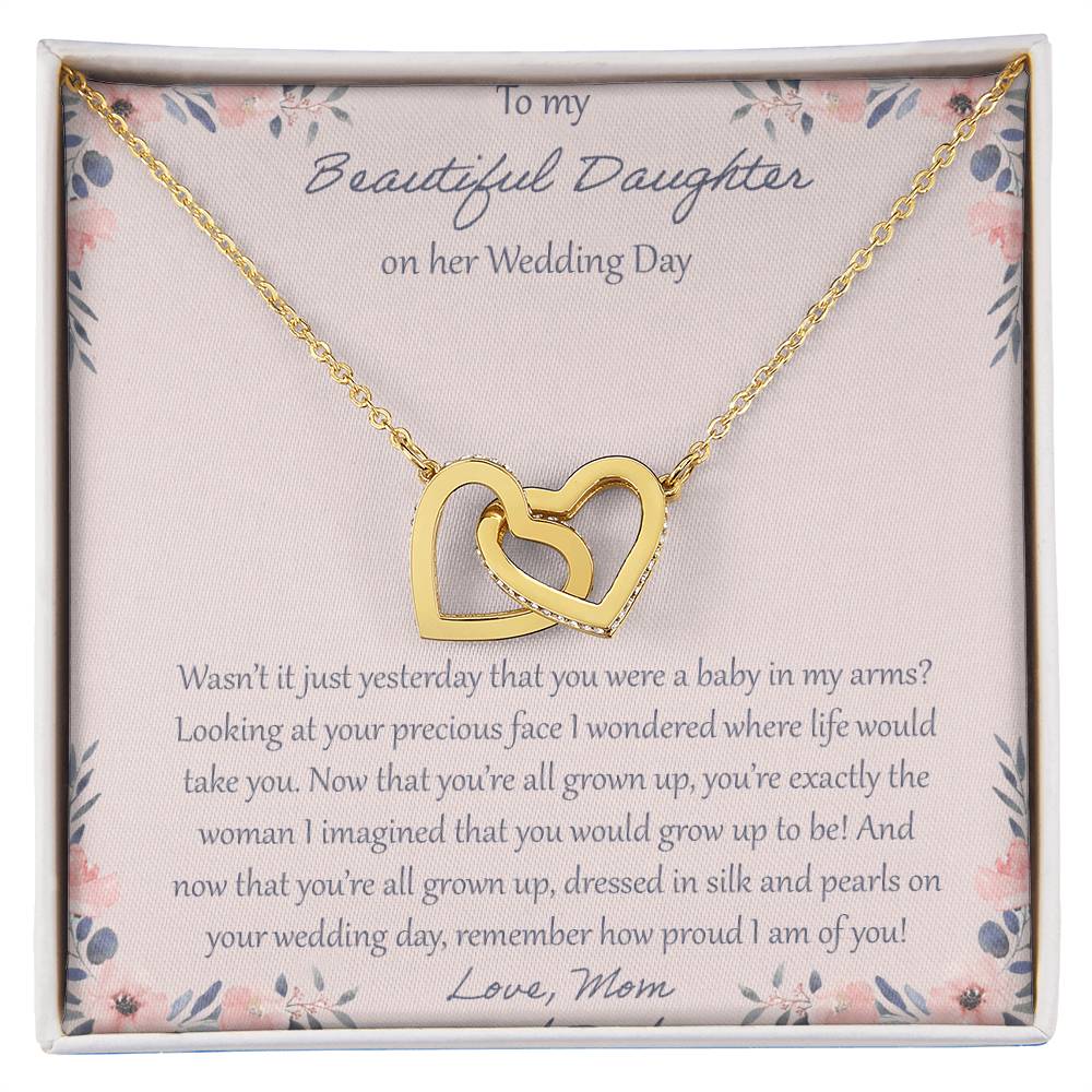 To My Daughter Wasn'T It Just Yesterday - Love Mom & Dad Interlocking Hearts Necklace