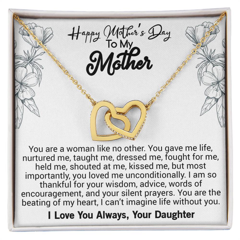 Happy Mother'S Day Mom You Are A Woman Like No Other You Gave Me Life. Interlocking Hearts Necklace
