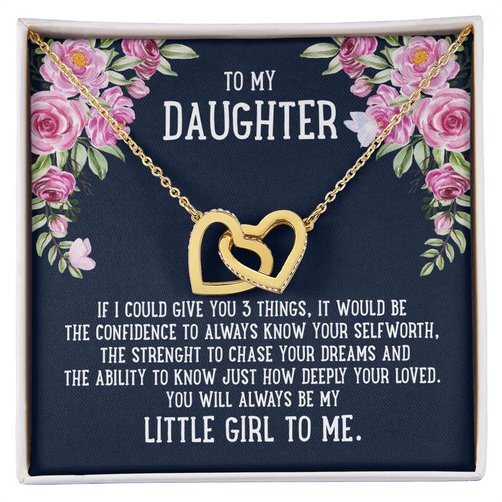 To My Daughter If I Could Give You 3 Things - Interlock Hearts Necklace Interlocking Hearts Necklace